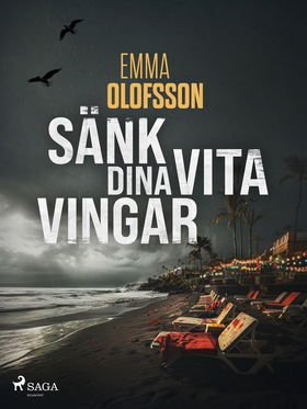 Sänk dina vita vingar (e-bok) av Emma Olofsson