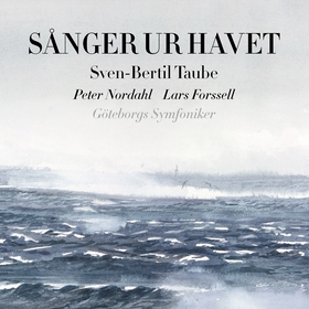 Sånger ur havet (ljudbok) av Lars Forssell, Sve