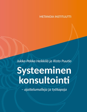 Systeeminen konsultointi: ajattelumalleja ja ty