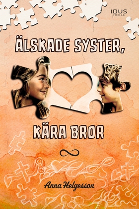 Älskade syster, kära bror (e-bok) av Anna Helge