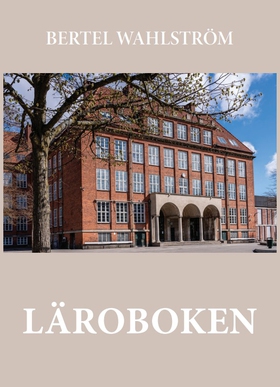 Läroboken (e-bok) av Bertel Wahlström