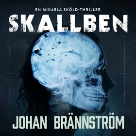 Skallben (ljudbok) av Johan Brännström