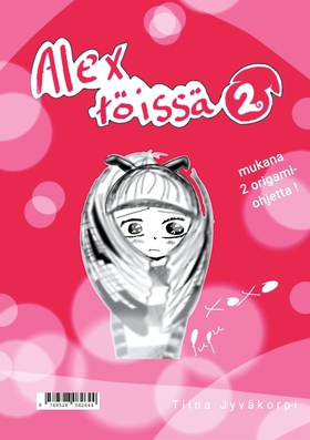 Alex töissä 2 (e-bok) av Tiina Jyväkorpi