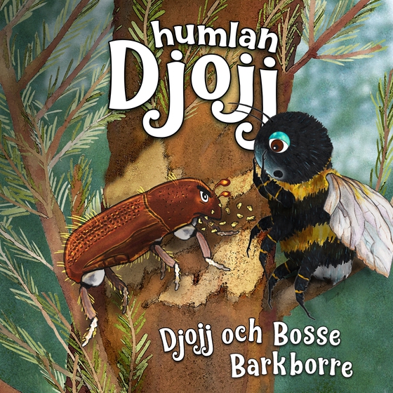 Djojj och Bosse Barkborre