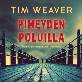 Pimeyden poluilla (ljudbok) av Tim Weaver