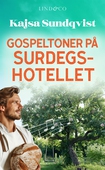 Gospeltoner på surdegshotellet