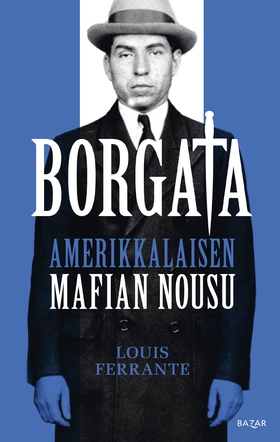 Borgata: amerikkalaisen mafian nousu (e-bok) av