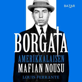 Borgata: amerikkalaisen mafian nousu (ljudbok) 