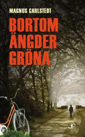 Bortom ängder gröna (e-bok) av Magnus Carlstedt