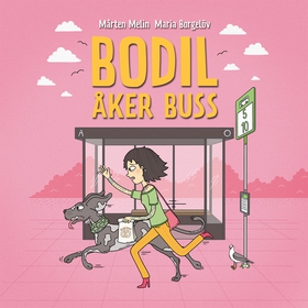 Bodil åker buss (ljudbok) av Mårten Melin