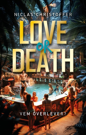 Love or Death (e-bok) av Niclas Christoffer