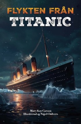 Flykten från Titanic (e-bok) av Mary Kate Carso