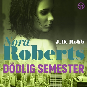 Dödlig semester (ljudbok) av Nora Roberts, J. D