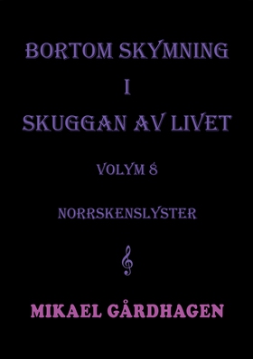 Bortom skymning i skuggan av livet: volym 8 nor