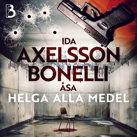 Helga alla medel (ljudbok) av Ida Axelsson, Åsa