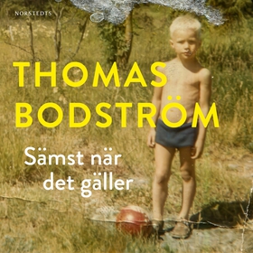 Sämst när det gäller (ljudbok) av Thomas Bodstr