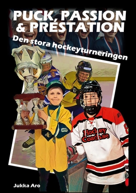 Puck, Passion och Prestation: Den stora hockeyt