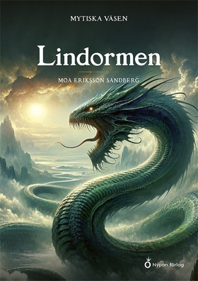 Mytiska väsen - Lindormen (e-bok) av Moa Erikss