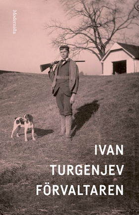 Förvaltaren (e-bok) av Ivan Turgenjev