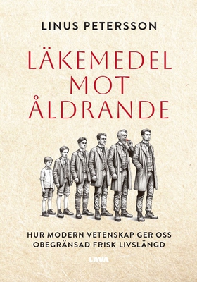 Läkemedel mot åldrande (e-bok) av Linus Peterss