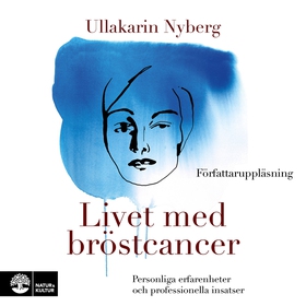 Livet med bröstcancer : personliga erfarenheter