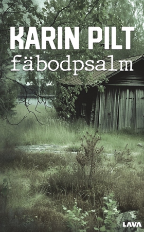 Fäbodpsalm (e-bok) av Karin Pilt