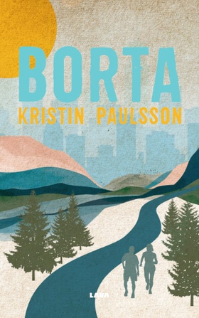 Borta (e-bok) av Kristin Paulsson