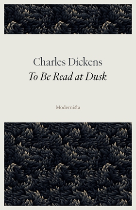 To Be Read at Dusk (e-bok) av Charles Dickens