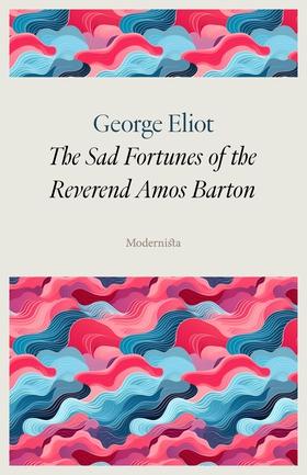 The Sad Fortunes of the Reverend Amos Barton (e