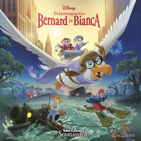 Disney. Pelastuspartio Bernard ja Bianca. Satuk