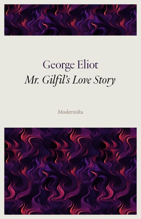 Mr. Gilfil's Love Story (e-bok) av George Eliot