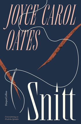 Snitt (e-bok) av Joyce Carol Oates