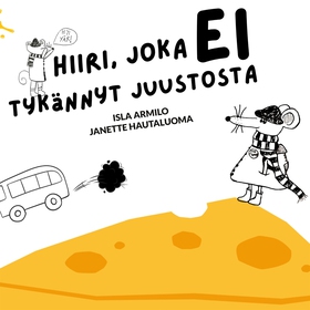 Hiiri, joka ei tykännyt juustosta (e-bok) av Ja