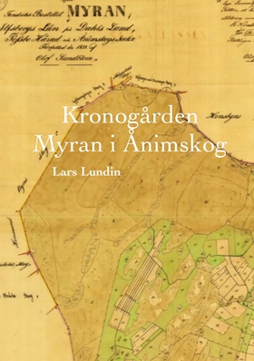 Kronogården Myran i Ånimskog (e-bok) av Lars Lu