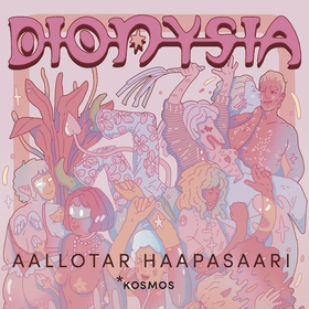 Dionysia (ljudbok) av Aallotar Haapasaari