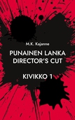 Punainen Lanka Director's Cut: Kivikko 1