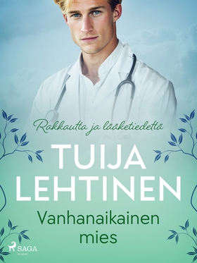 Vanhanaikainen mies (e-bok) av Tuija Lehtinen