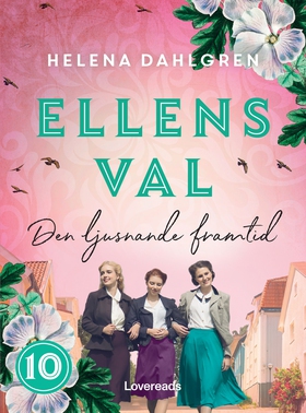 Ellens val: Den ljusnande framtid (e-bok) av He