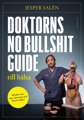 Doktorns no bullshit-guide till hälsa (e-bok) a