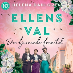 Ellens val: Den ljusnande framtid (ljudbok) av 