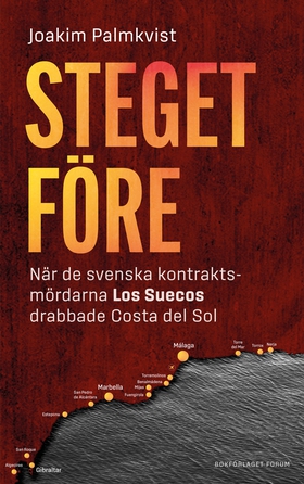 Steget före : när de svenska kontraktsmördarna