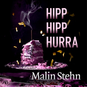 Hipp hipp hurra (ljudbok) av Malin Stehn