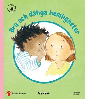 Bra och dåliga hemligheter (e-bok) av Åsa Karsi