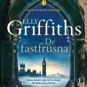 De fastfrusna (ljudbok) av Elly Griffiths