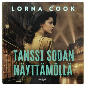 Tanssi sodan näyttämöllä (ljudbok) av Lorna Coo