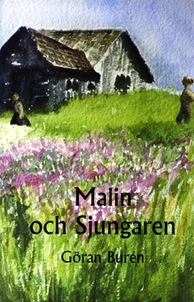 Malin och Sjungaren (e-bok) av Göran Burén