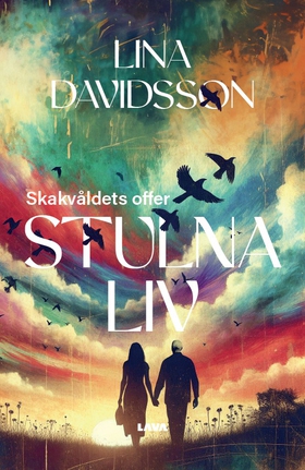 Stulna Liv : skakvåldets offer (e-bok) av Lina 