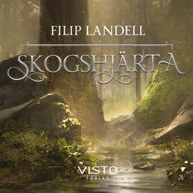 Skogshjärta (ljudbok) av Filip Landell