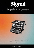 Signal: Engelska 5 - Gymnasiet: Den Kompletta Handbok till Nationella Provet i Engelska