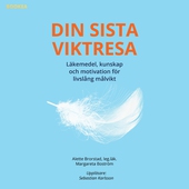 Din sista viktresa : läkemedel, kunskap och motivation för livslång målvikt